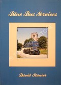Book cover of Blue Bus Services  by STANIER, David 